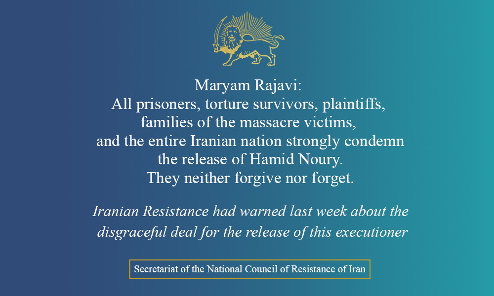 Hamid Noury’s release and his return to Iran encourages crimes against humanity, terrorism, and hostage-taking