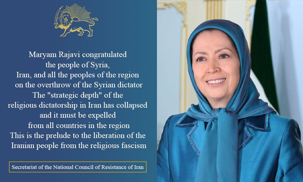 Mrs. Rajavi congratulated the people of Syria, Iran, and all the peoples of the region on the overthrow of the Syrian dictator